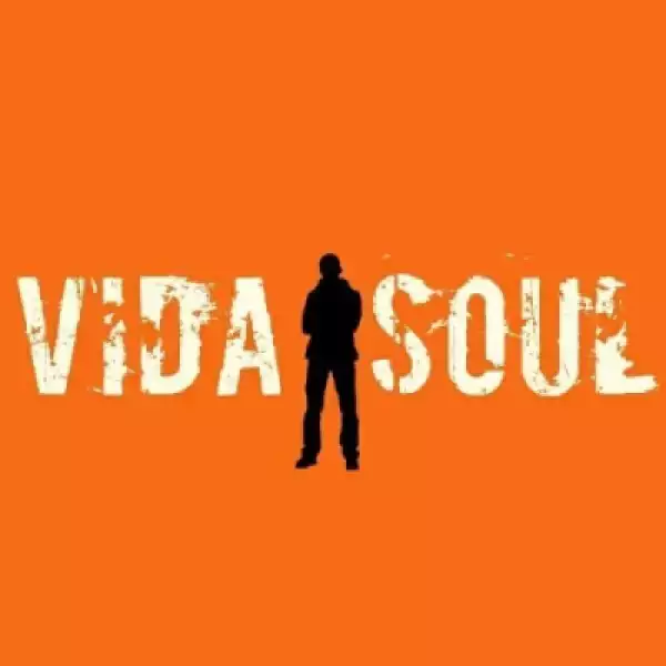 Vida-Soul - Face Your Fears Ft. InQfive